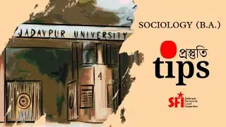Tips for Admission test of B.A. in the Department of Sociology, Jadavpur University.