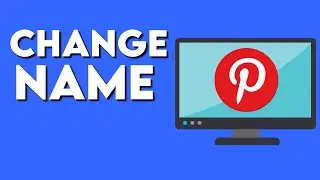 How To Change Your Name on Pinterest