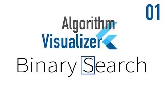 Flutter Algorithm Visualizer #01 - Binary Search