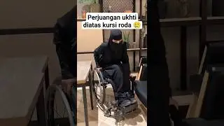 Perjuangan ukhti diatas kursi roda, semoga cepat sembuh 🤲