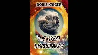 Introduction.The Great Discrepancy of Contemporary Ideas by Boris Kriger