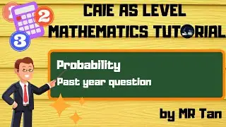 [MATH] Statistics 2 l  Past Year Question l Probability