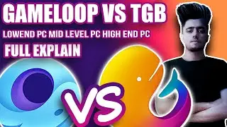 Best emulator for low end pc | gameloop vs tencent gaming buddy | gameloop vs tgb | Gameloop | Tgb