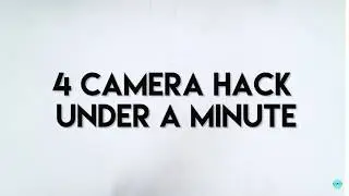 4 CAMERA HACKS IN 48 SECONDS!
