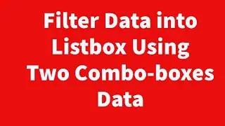 Filter Data into Listbox using two Combo-boxes data as Criteria