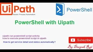 PowerShell with Uipath | Uipath RPA