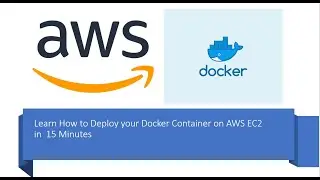 Learn to Deploy your Docker Container on EC2 in 15 Minutes