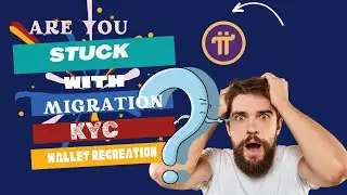 Pi Network update on Migration||Wallet Recreation||KYC||#Pinetwork #Blockchain