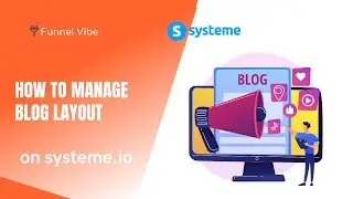 How To Manage Blog Layout On Systeme.io (Systeme Tutorial)