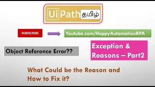 UiPath Tamil - Exceptions&Reasons - Object Reference Error