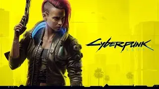 CYBERPUNK 2077 ПРОХОЖДЕНИЕ  ЧАСТЬ - 2 / СЛОЖНОСТЬ МАКС! / НАЧАЛ ЗА КОРПАРАТА