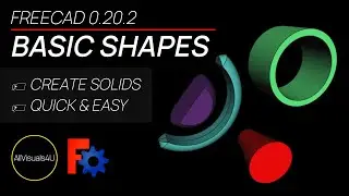 🟨🔴 FreeCAD Basic Shapes - Create Primitive Shapes Quickly - 3D Primitives