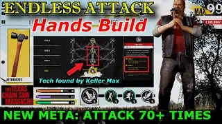 NEW "ENDLESS ATTACK" Hands Build: ATTACK 70+ TIMES IN A ROW | The Texas Chain Saw Massacre