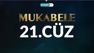 Mukabele - 21. Cüz