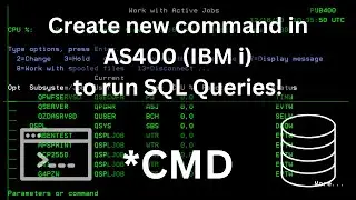 Create command in AS400 (IBM i) to run SQL Queries | AS400 Tutorial for Beginners