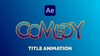 Comedy Title Animation | After Effects Tutorial