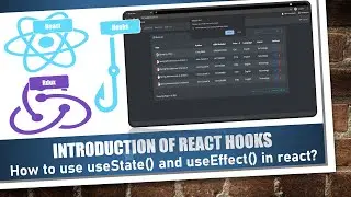 22 - React and Spring Boot: Introduction of React Hooks, How to use useState and useEffect in React?