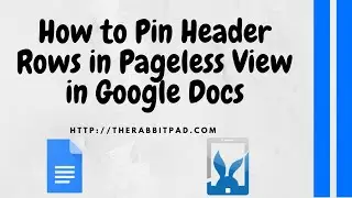 How to Pin Rows in Tables in Pageless View in Google Docs