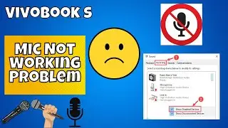 How to fix Vivobook s Microphone Not Working Problem