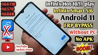 Infinix Smart 6 FRP Bypass Android 11 Latest Security 2024 | X688B/X657B/X6611B | Bypass Without PC