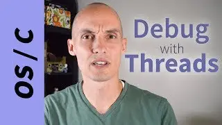 Debugging with Multiple Threads (gdb, pthreads)