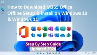 How to Download M365 Office Offline Setup & Install on Windows 10 & Windows 11 ! Step By Step Guide