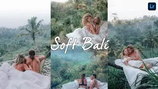 Soft Bali Preset - lightroom mobile presets free dng | Bali lightroom presets