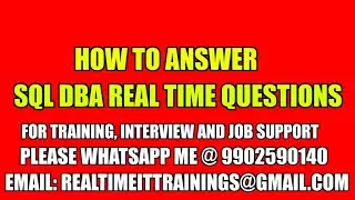 How to Answer Sql DBA Real time Questions