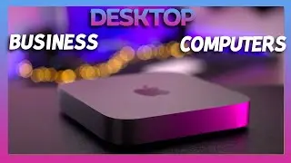 Top 5 Best Desktop Computers for Business in 2024 On Amazon