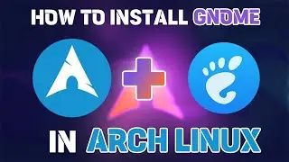 How To Install Gnome in Arch Linux | #archlinux #gnome