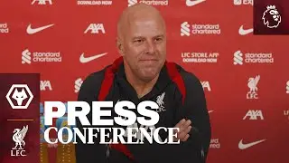 Press Conference: Wolves vs Liverpool | Premier League | Arne Slot