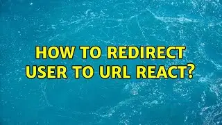 How to redirect user to url React? (4 Solutions!!)