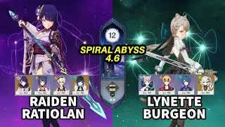 C2 Raiden Ratiolan and C6 Lynette Burgeon - Spiral Abyss 4.6 Floor 12 9 Stars