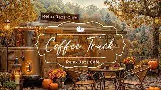 Coffee Truck - Relax Jazz Cafe (Official Music Video)