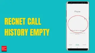 Call logs not showing on Samsung Phone | Recent call history empty on Android