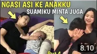 NGASI ASI KE ANAKKU, EH MALAH SUAMIKU MINTA JUGA 😂 PART1