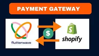 How to Integrate Flutterwave Payment Gateway to my Shopify Store