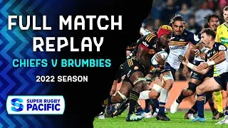 FULL MATCH | Chiefs v Brumbies | Super Rugby Pacific 2022