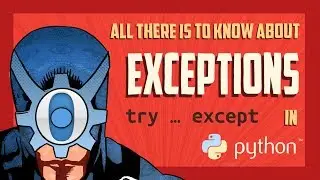 Python tricks: All there is to know about Exceptions