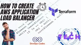 Episode 18: How to create AWS Application Load Balancer - Terraform | DevOps Codes Academy