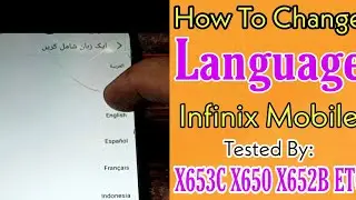 How To Change Language All Infinix Mobile X653c X650 X625B X660 X655C X556C X551 X690 X690B
