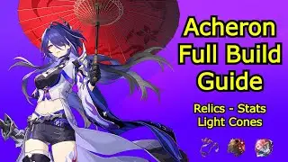 Acheron Build Guide | Relics | Stats | Light Cones