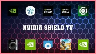 Super 10 Nvidia Shield Tv Android Apps