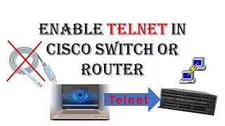 Telnet configuration in cisco switch | Configuring Telnet| How to Configure Telnet in Cisco