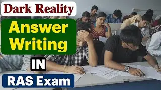 Dark Reality of Answer Writing in ras mains Exam |RAS 2023| Ghanshyam Sharma