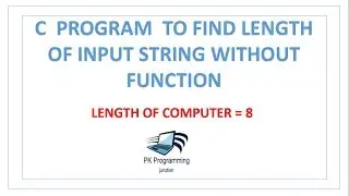 C Program to Find the Length of a String without using the Built-in Function