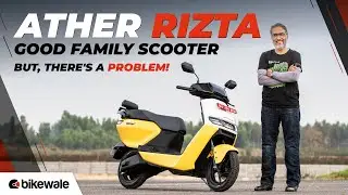 Ather Ritza Review | Better Family Scooter than TVS iQube? | Pros & Cons | BikeWale