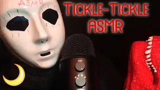TICKLE-TICKLE ASMR - BLIND ASMR