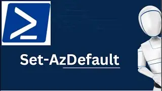 Set-AzDefault | Set-AzDefault PowerShell Command | Azure PowerShell Commands