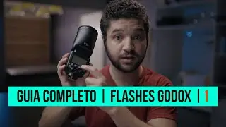 Flash Godox | Guia Completo Parte 1 | Flashes Speedlite